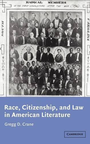 Race, Citizenship and Law in American Literature