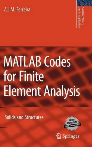 MATLAB Codes for Finite Element Analysis: Solids and Structures