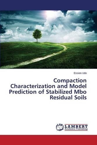 Compaction Characterization and Model Prediction of Stabilized Mbo Residual Soils