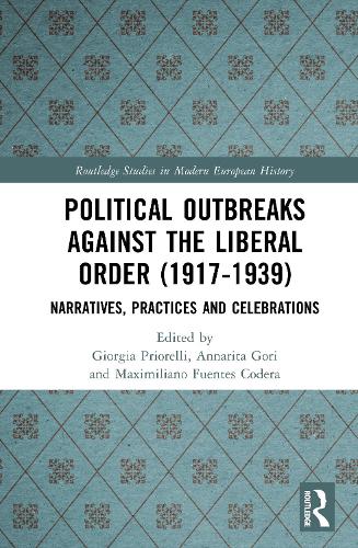 Political Outbreaks against the Liberal Order (1917-1939)
