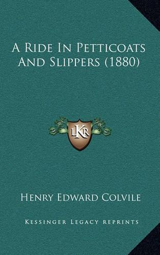 A Ride in Petticoats and Slippers (1880)