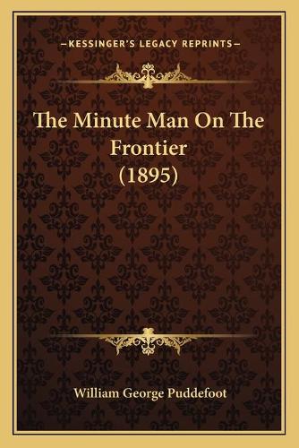 The Minute Man On The Frontier (1895)