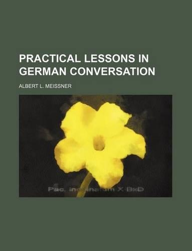 Practical Lessons in German Conversation