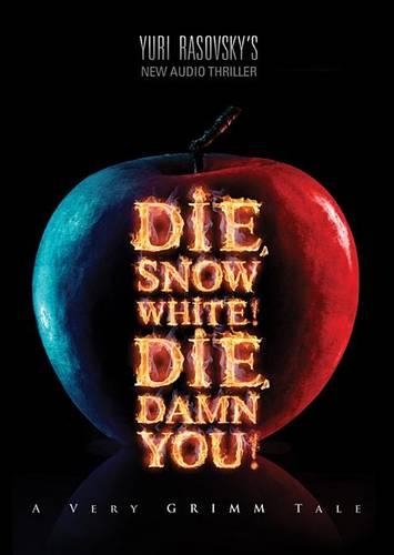 Die, Snow White! Die, Damn You!