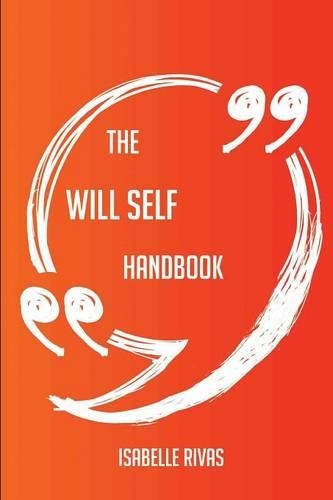 The Will Self Handbook - Everything You Need to Know about Will Self
