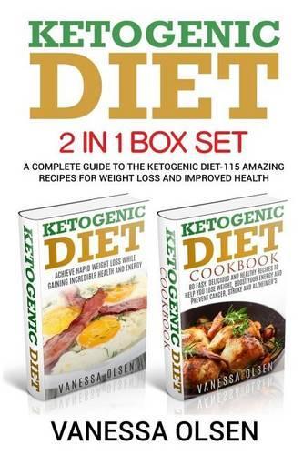 Ketogenic Diet-2 in 1 Box Set-A Complete Guide to the Ketogenic Diet-115 Amazing Recipes for Weight Loss and Improved Health