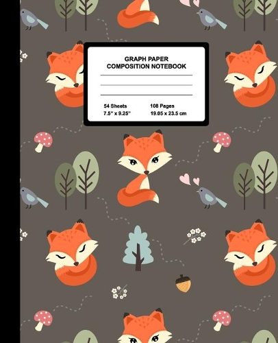 Graph Paper Composition Notebook: Quad Ruled 4 Squares Per Inch Sheets, Math and Science Grid Note Book for Elementary Students, Cute Fox