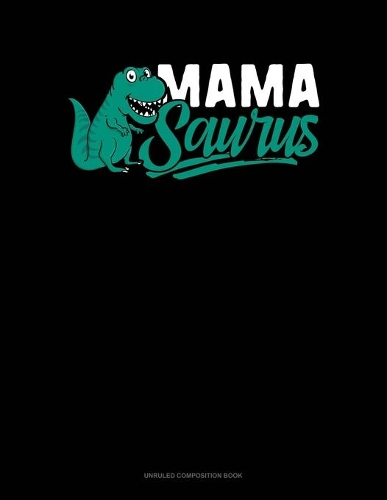 Mama Saurus
