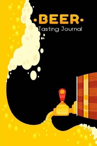Beer Tasting Journal: 100 Beer Brew Journal Diary Log Book. Rate And Record All Your Favorite Beers. Great Gift For Craft Beer Lover, Cider Enthusiasts. Pocket Notebook 6(1 Craft Beer Enthusiast Diary Pocket Notebook)