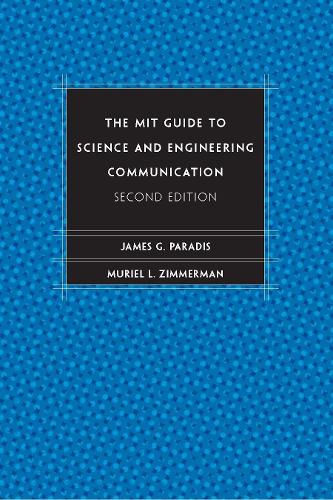 The MIT Guide to Science and Engineering Communication