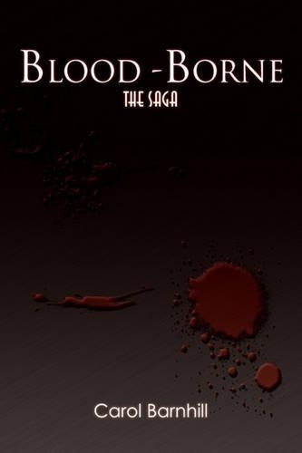 Blood-Borne: The Saga