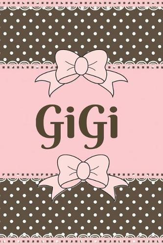 Gigi: Cute Stylish - Brown and Pink Soft Cover Blank Lined Notebook (6 X 9 110 Pages) Planner Composition Book (Best Gigi and Grandma Gift Idea for Mother