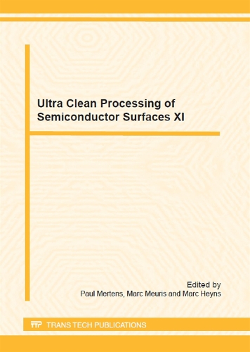 Ultra Clean Processing of Semiconductor Surfaces XI