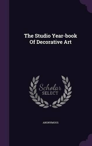 The Studio Year-book Of Decorative Art