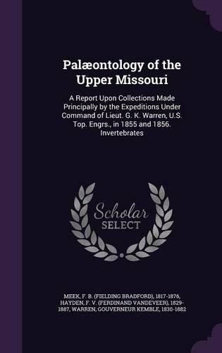 Palæontology of the Upper Missouri