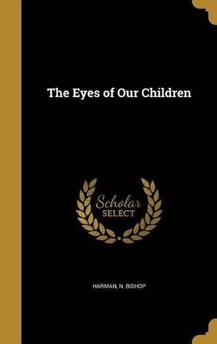 The Eyes of Our Children