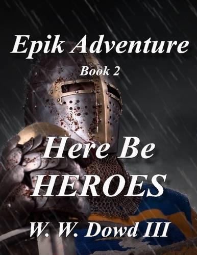 Epik Adventures: Here Be Heroes