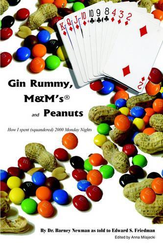 Gin Rummy, M&M's and Peanuts