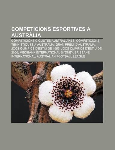 Competicions Esportives a Australia: Competicions Ciclistes Australianes, Competicions Tennistiques a Australia, Gran Premi D'Australia