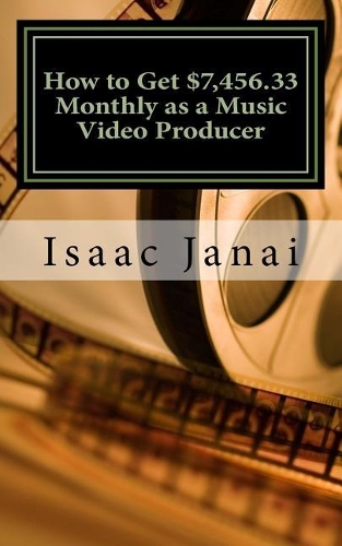 How to Get $7,456.33 Monthly as a Music Video Producer