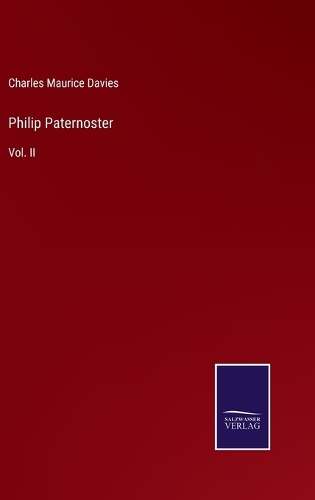 Philip Paternoster: Vol. II