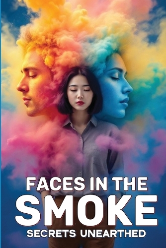 Faces In The Smoke