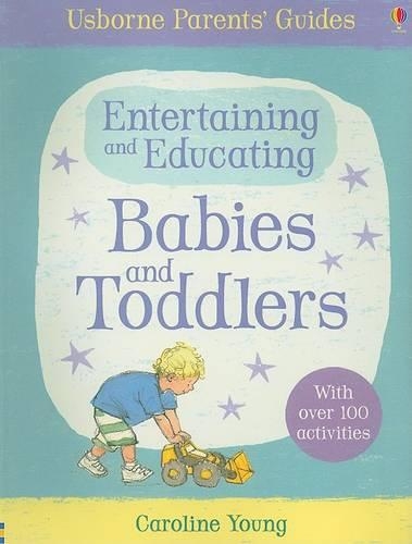 Entertaining and Educating Babies and Toddlers