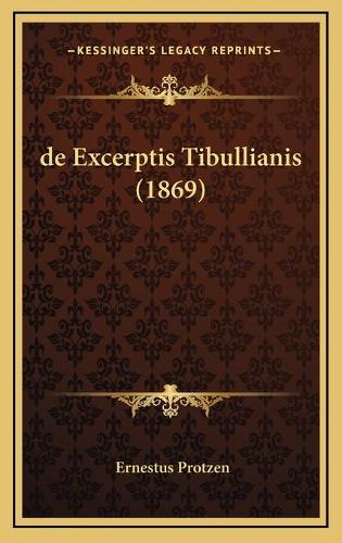 de Excerptis Tibullianis (1869)