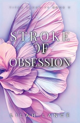 Stroke of Obsession (Gemma's Edition)