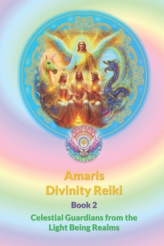Amaris Divinity Reiki - Book 2 - Colour version