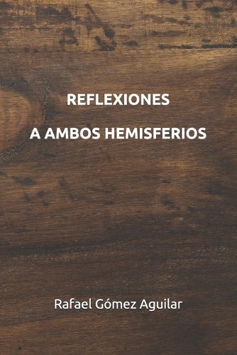 Reflexiones a Ambos Hemisferios