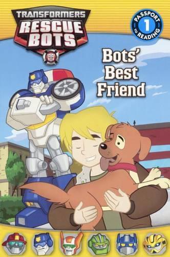 Bots' Best Friend: (Passport to Reading Level 1)