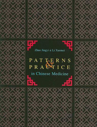 Patterns & Practice in Chinese Medicine