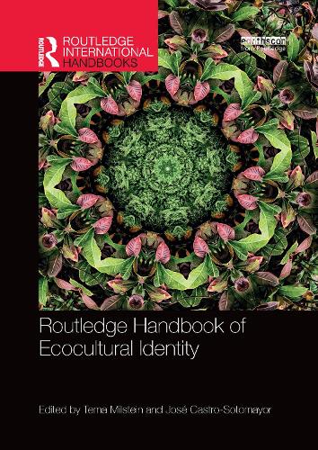 Routledge Handbook of Ecocultural Identity: (Routledge Environment and Sustainability Handbooks)