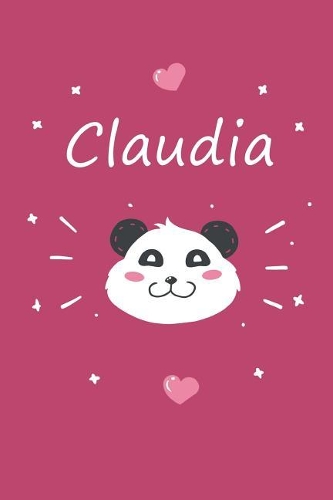 Claudia: A cute personalized panda notebook/ diary for girls and women, with 100 lined pages in 6x9 inch format. Personal Diary Personalized Journal Customiz