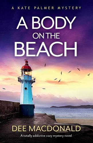 A Body on the Beach: A totally addictive cozy mystery novel(5 A Kate Palmer Mystery)