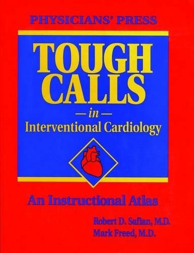 Tough Calls in Interventional Cardiology