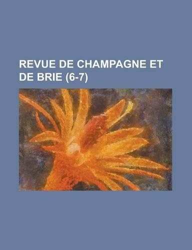 Revue de Champagne Et de Brie (6-7)