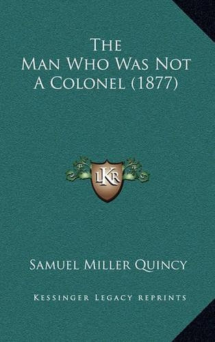 The Man Who Was Not A Colonel (1877)