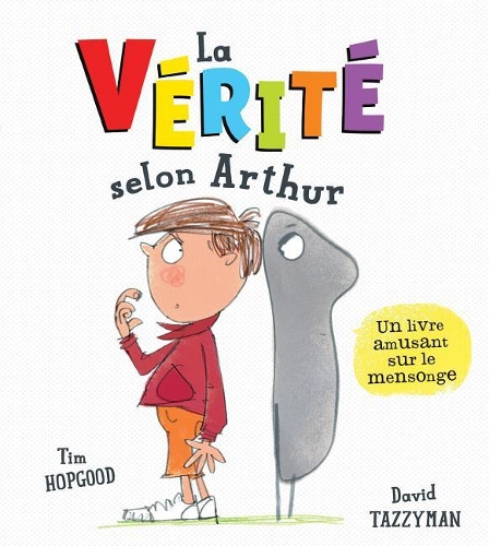La Vérité Selon Arthur