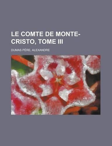 Le Comte de Monte-Cristo, Tome III