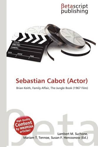 Sebastian Cabot (Actor)