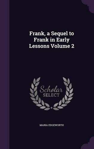 Frank, a Sequel to Frank in Early Lessons Volume 2