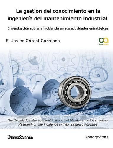 La gestión del conocimiento en la ingeniería del mantenimiento industrial