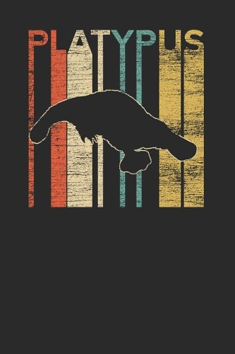 Platypus Retro: Platypuses Notebook, Dotted Bullet (6 x 9 - 120 pages) Animal Themed Notebook for Daily Journal, Diary, and Gift