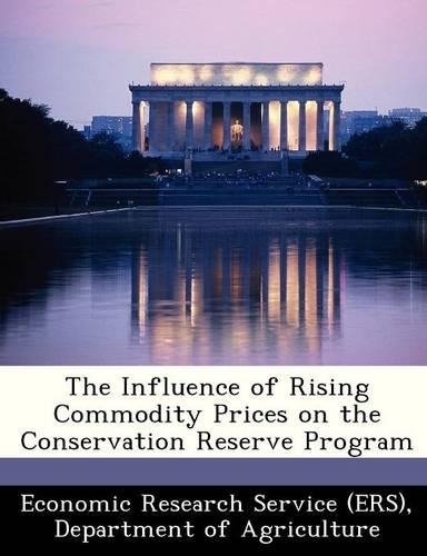 The Influence of Rising Commodity Prices on the Conservation Reserve Program