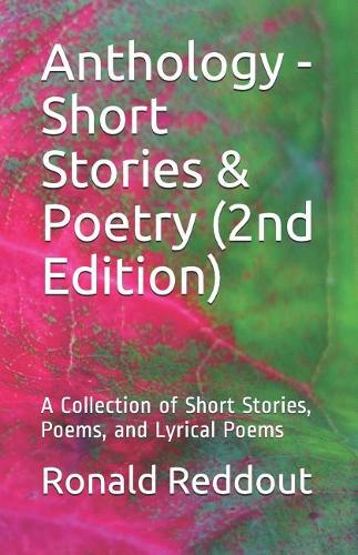 Anthology - Short Stories & Poetry (2nd Edition)