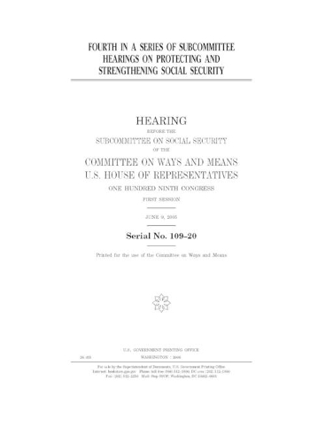 Fourth in a series of subcommittee hearings on protecting and strengthening Social Security