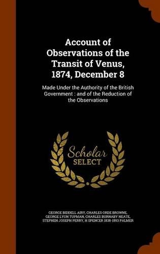 Account of Observations of the Transit of Venus, 1874, December 8