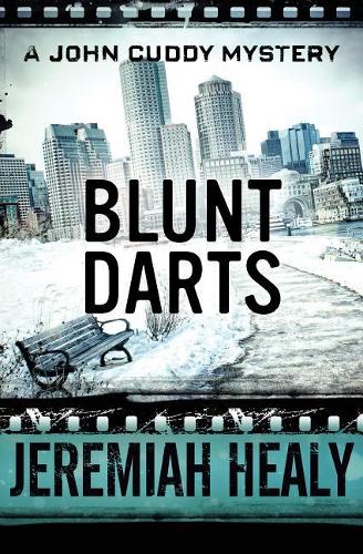 Blunt Darts: (1 John Cuddy Mysteries)